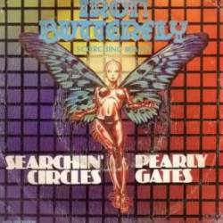 Iron Butterfly : Searchin' Circles - Pearly Gates